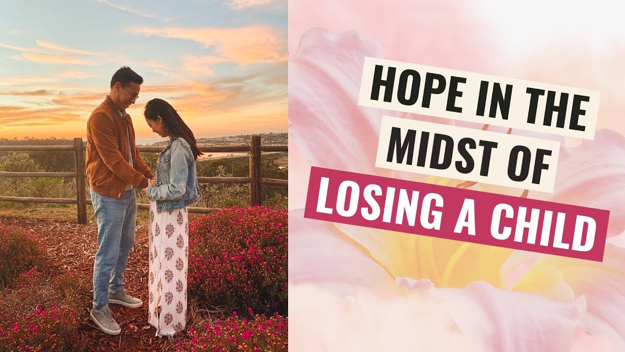 How to Have Hope When You Lose a Child | Grieving with Hope