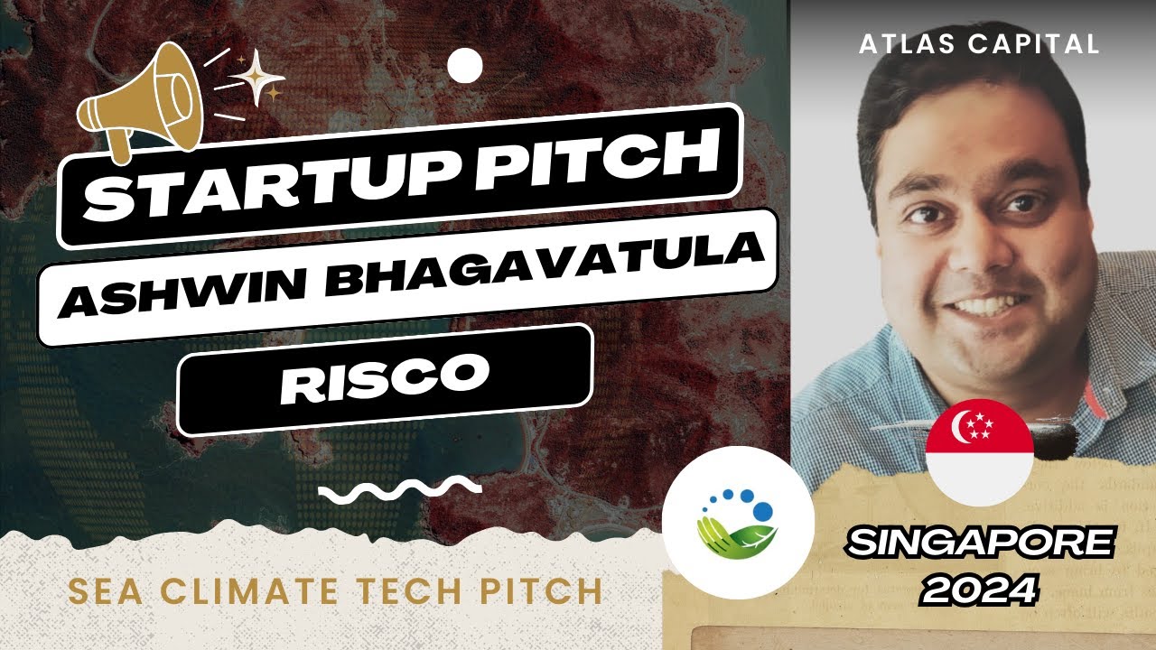 Climate Tech Pitch #Singapore | RISCO | Ashwin Bhagavatula