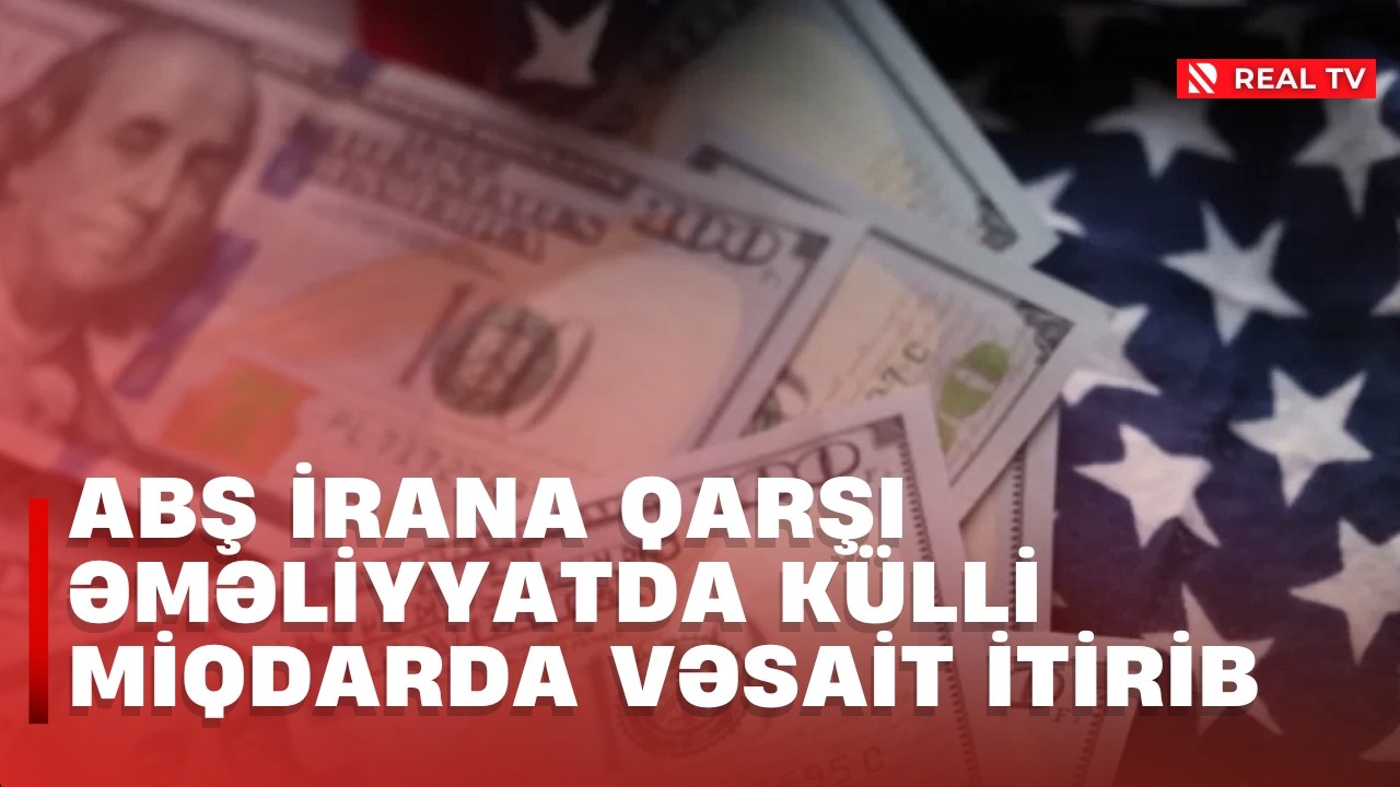 ABŞ İrana qarşı əməliyyatda külli miqdarda vəsait itirib