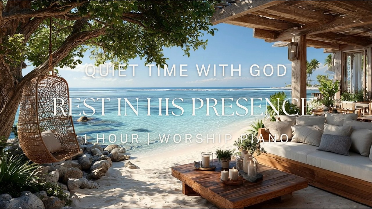Resting in God’s Presence | Quiet Time With God | 1 Hour Worship Piano