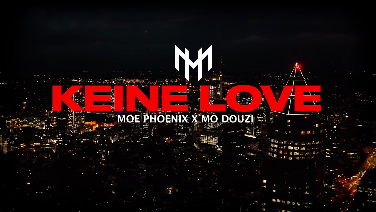 MOE PHOENIX & MO DOUZI &ndash; KEINE LOVE (prod. by CAID)