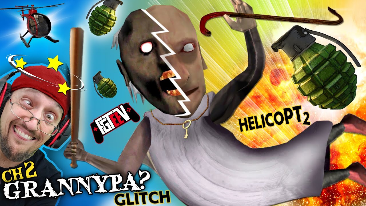 GRANNY GRENADES & ¿GRANNY-PA? Glitch! (Chapter 2 HELICOPTER Update #2)