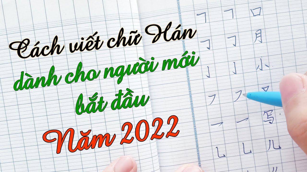 Cách viết chữ Hán dành cho người mới học