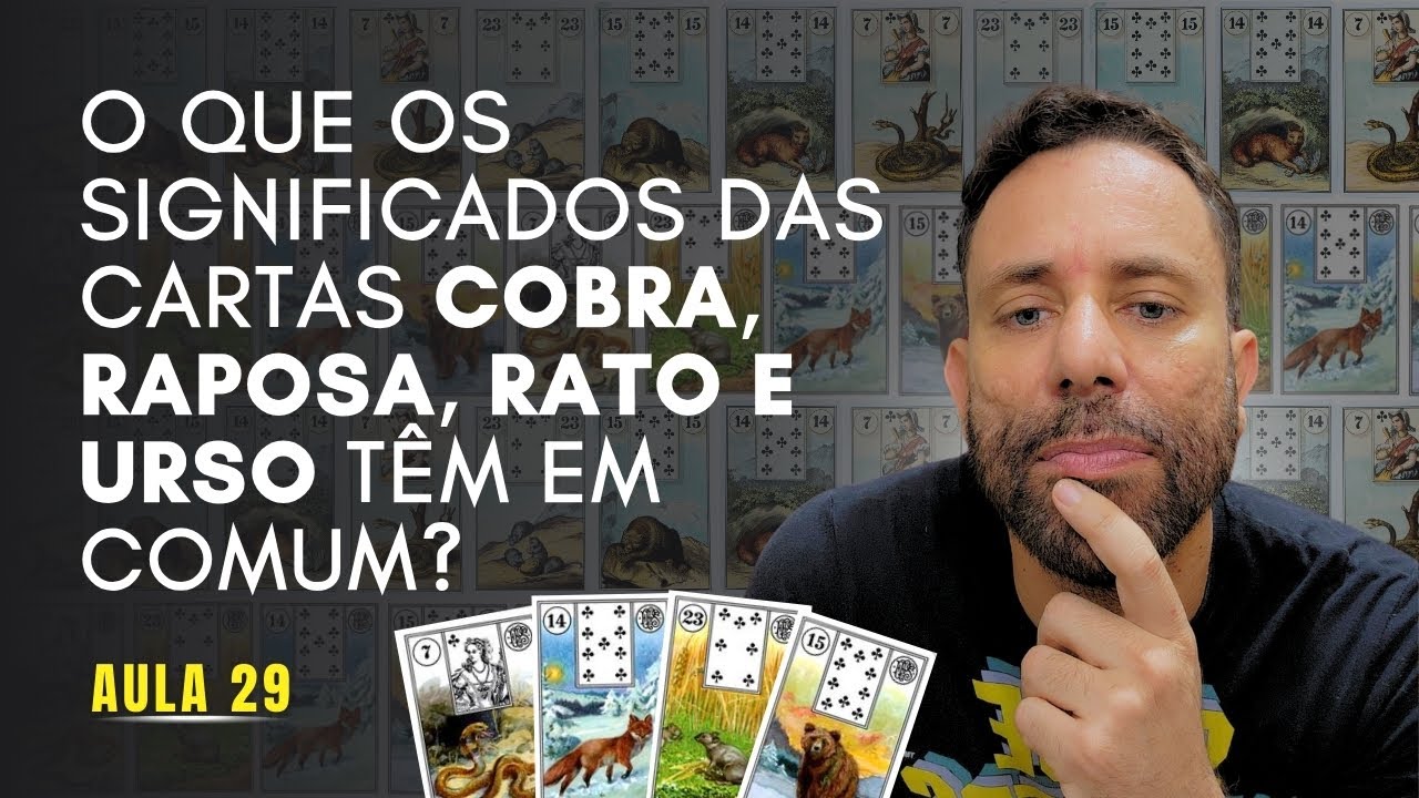 O Que os Significados das Cartas Cobra, Raposa, Rato e Urso Têm em Comum no Baralho Cigano? #Aula29