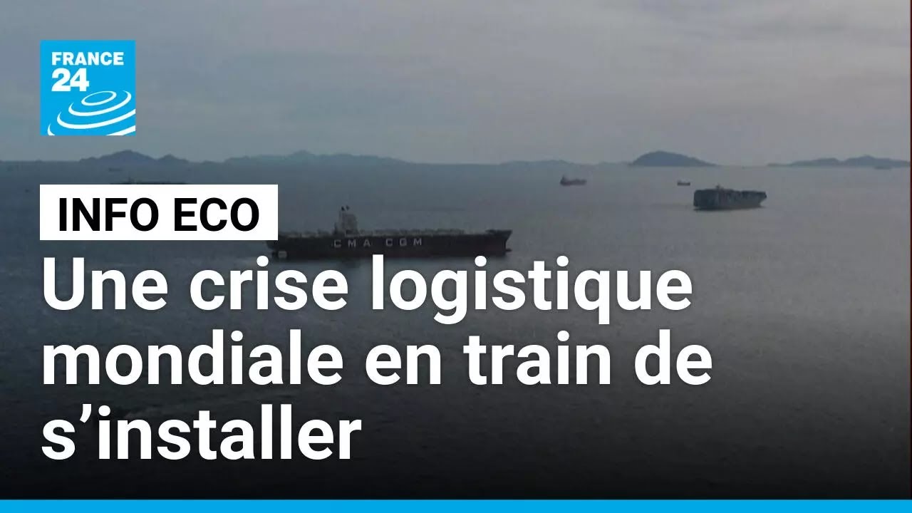 Guerre au Moyen-Orient : une crise logistique mondiale en train de s’installer • FRANCE 24