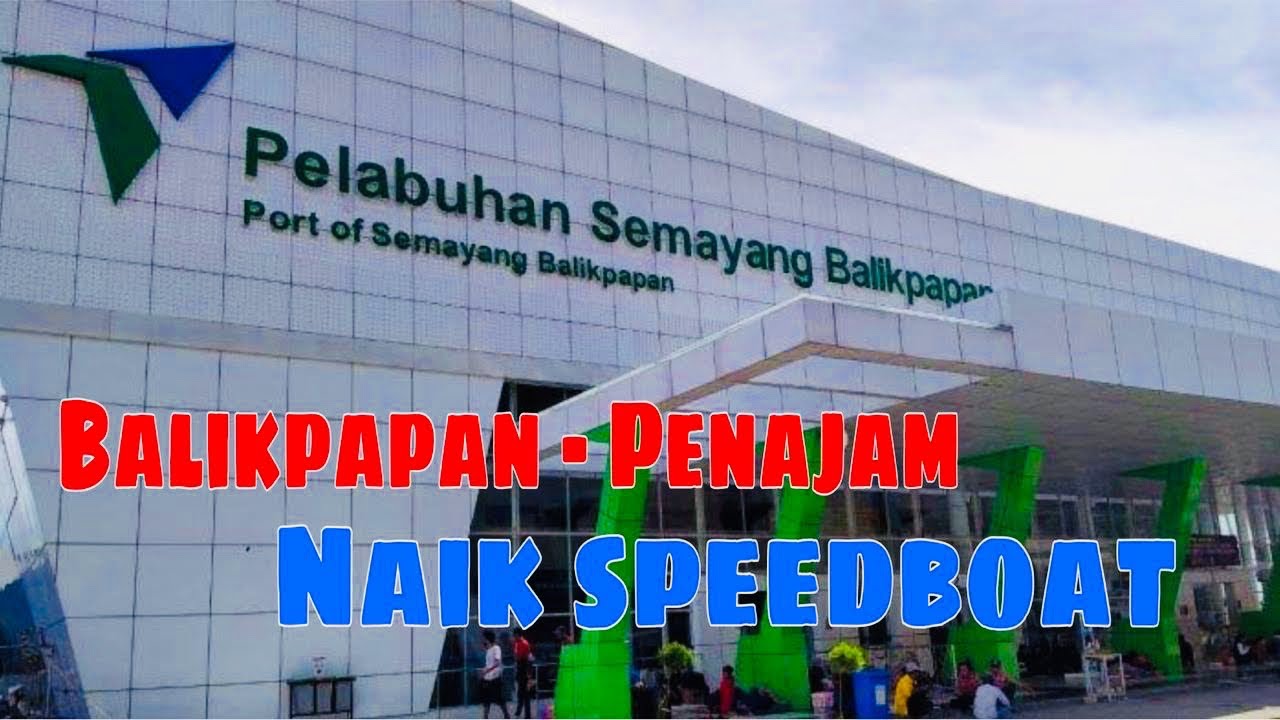 Penyeberangan Balikpapan Penajam | Naik Speed Boat