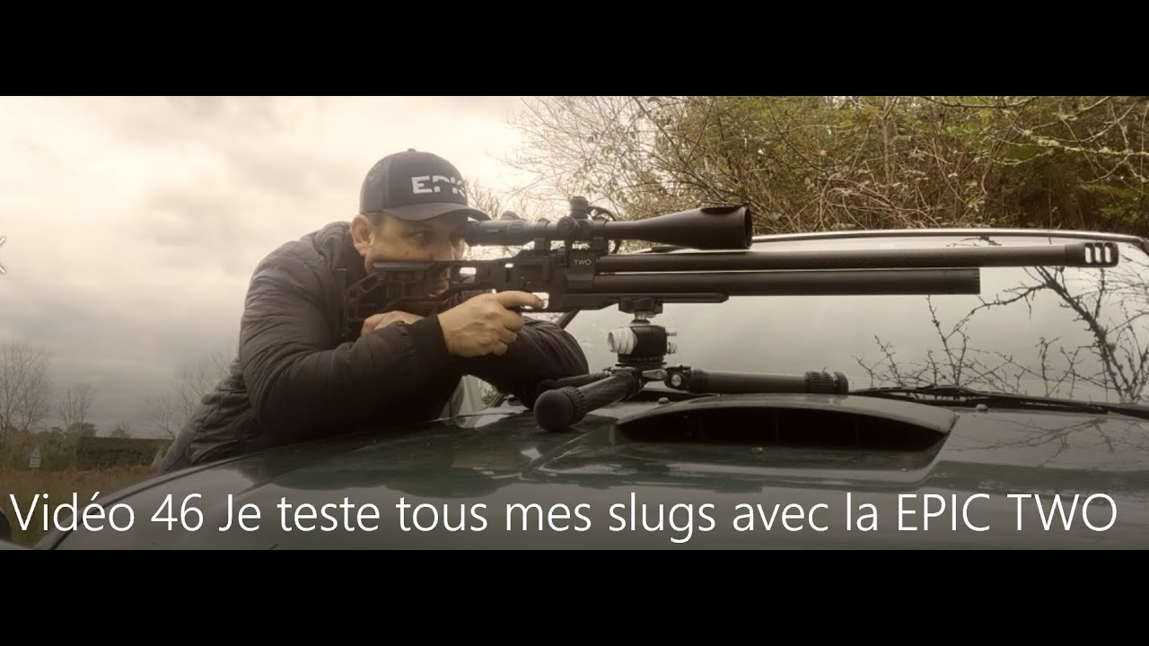 Vidéo 46 : Je teste tous mes Slugs ZAN avec la EPIC TWO