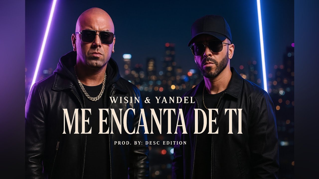 Wisin & Yandel - Me Encanta De Ti | Reggaetón Vieja Escuela 2025