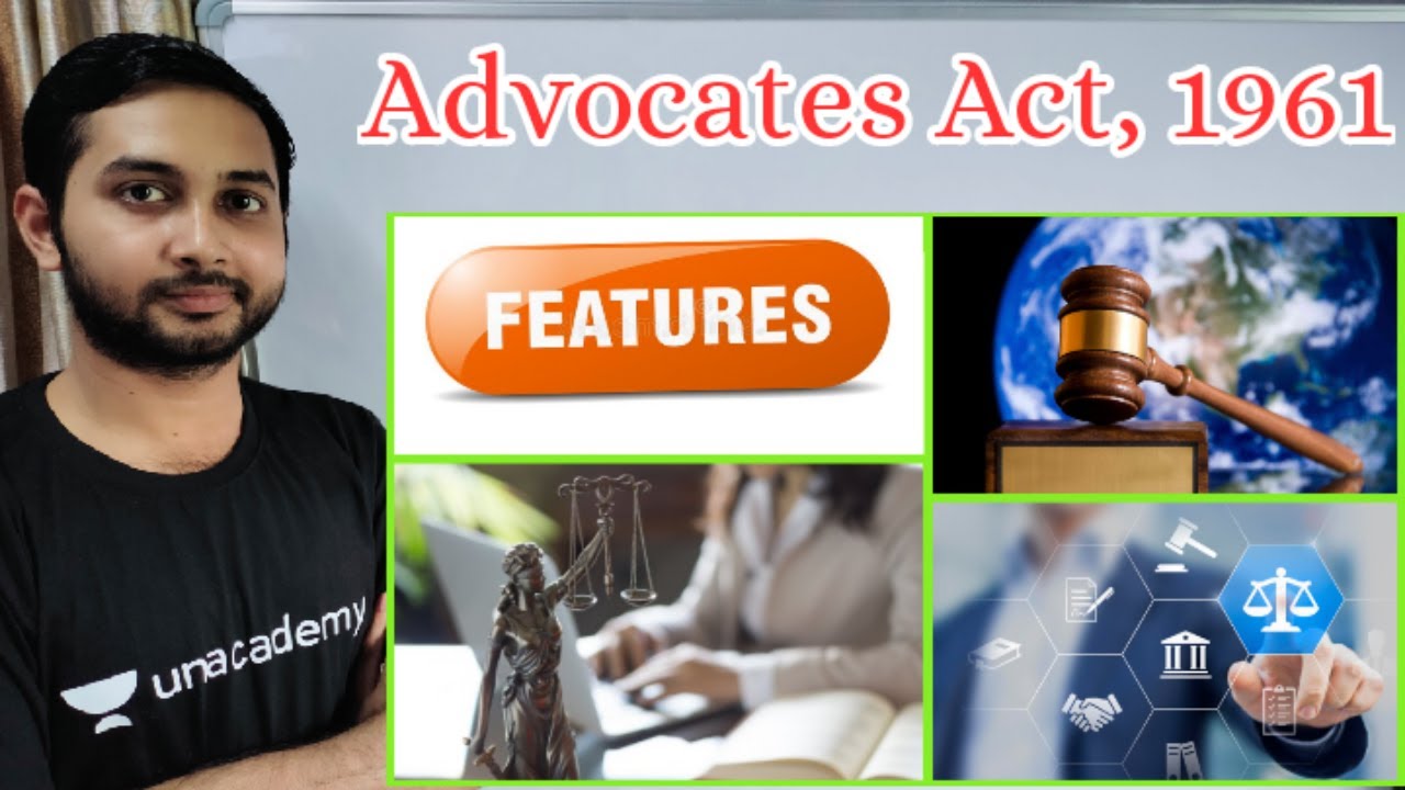 IMPORTANT FEATURES OF ADVOCATES ACT 1961 || LAW EXPLORER