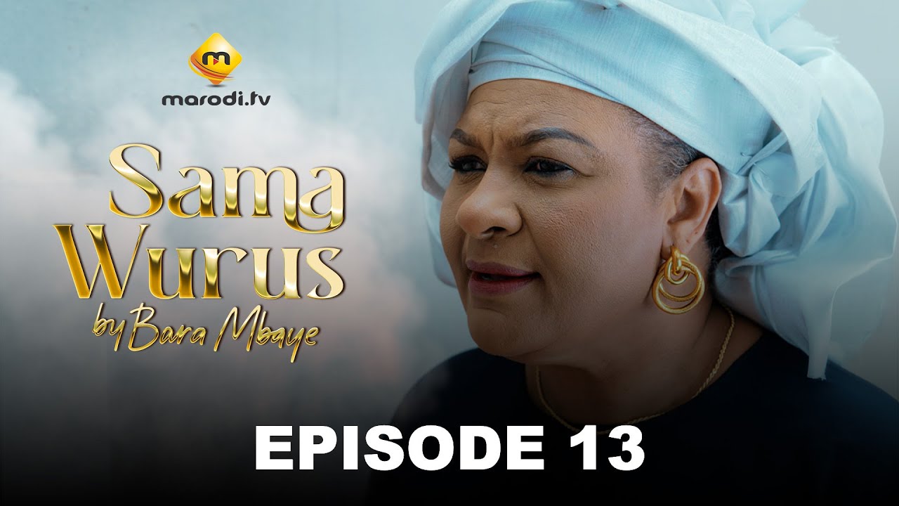 Série - Sama Wurus - Saison 1 - Episode 13