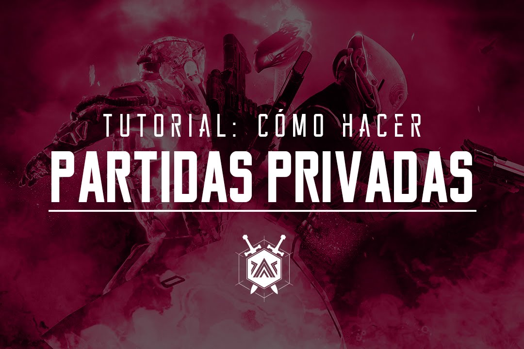 AaD Tutorial | Cómo hacer PARTIDAS PRIVADAS en Destiny |Crisol