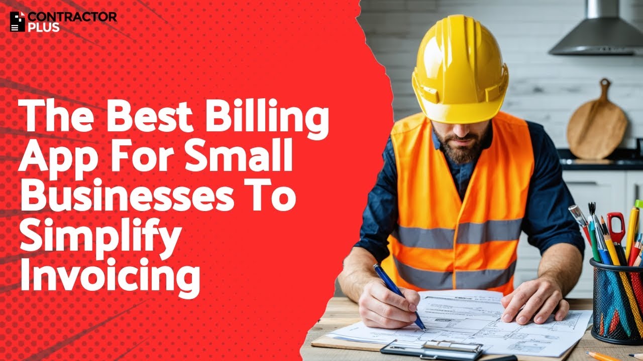 The Best Billing App For Small Businesses To Simplify Invoicing