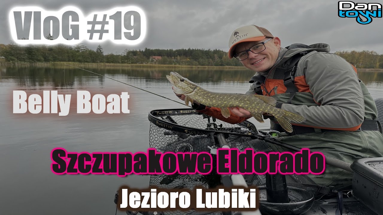 SZCZUPAKOWE ELDORADO | JEZIORO LUBIKI | BELLY BOAT | Vlog 19