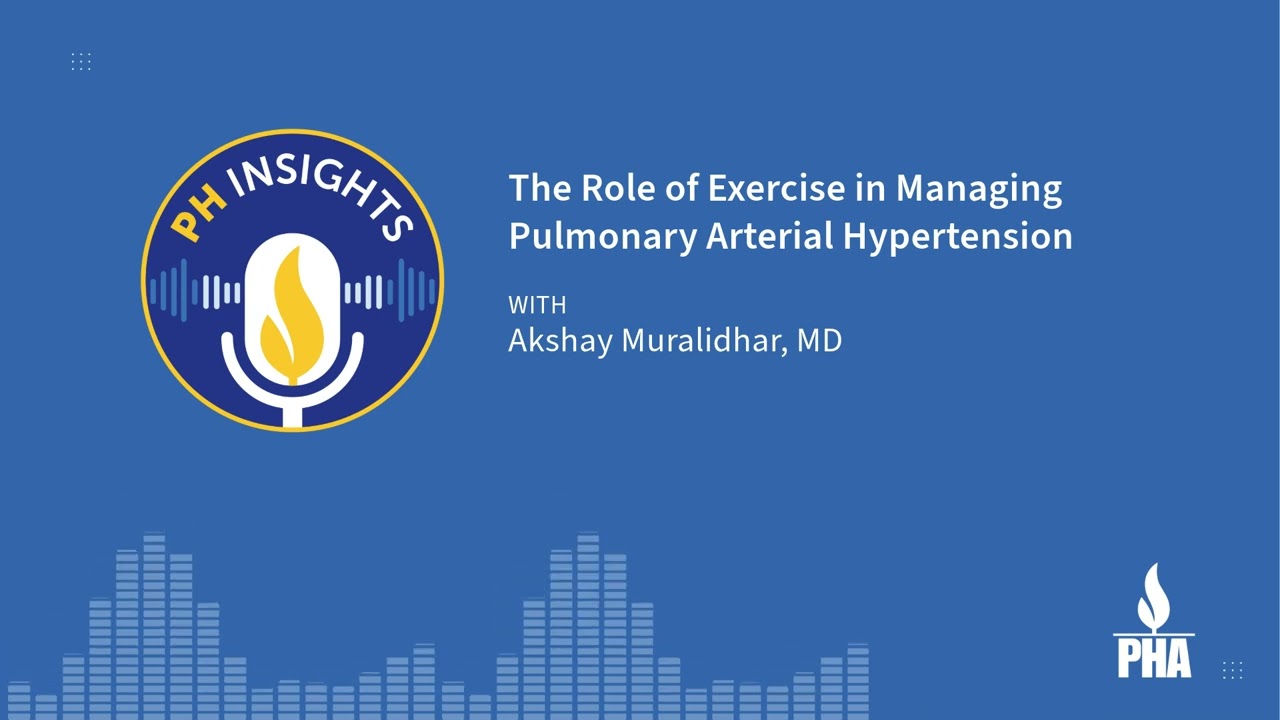 PH Insights: The Role of Exercise in Managing Pulmonary Arterial Hypertension