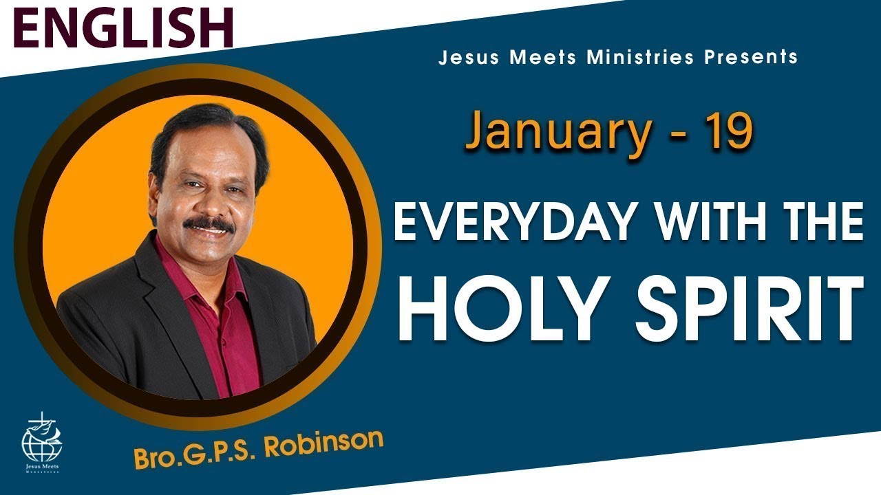 ENGLISH | EVERYDAY WITH THE HOLY SPIRIT | January 19 | Bro.G.P.S. Robinson