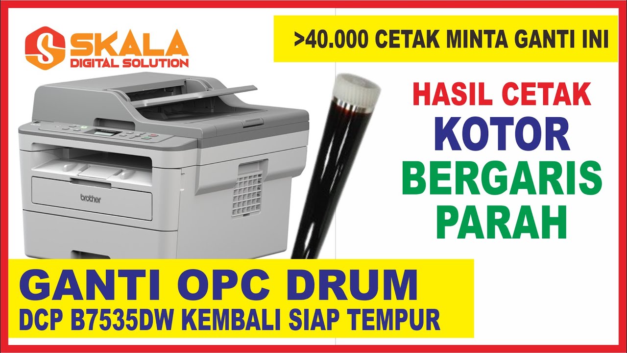 GANTI OPC DRUM DCP B7535dw BROTHER DENGAN MUDAH