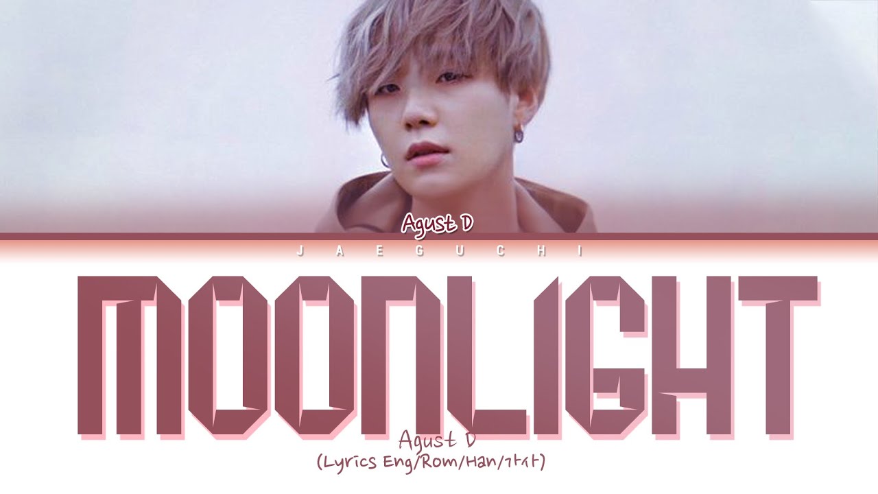 Agust D (SUGA) - Moonlight (저 달) (Lyrics Eng/Rom/Han/가사)