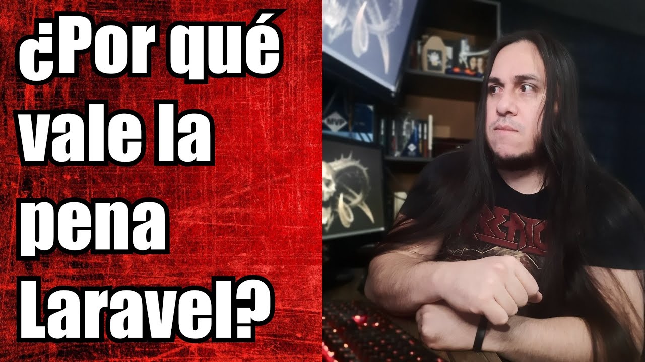 &iquest;Vale la Pena Aprender Laravel? PHP