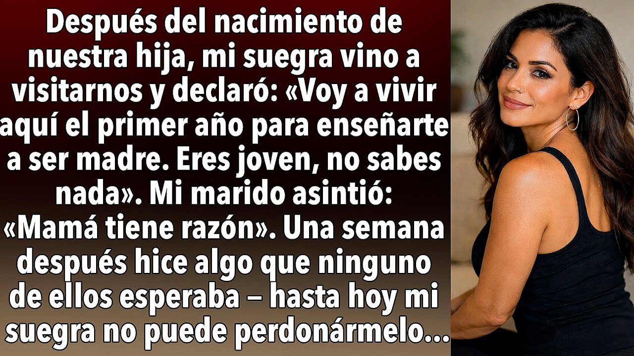 Mi suegra se mudó para enseñarme a ser madre, pero una semana después hice algo imperdonable