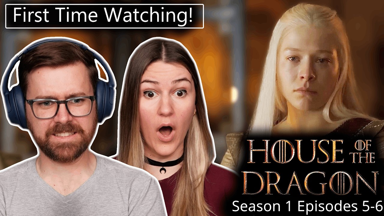 House Of The Dragon: S1, Episodes 5 & 6 | First Time Watching! | TV Series REACTION