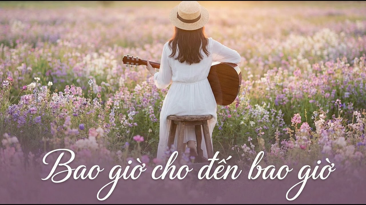 Bao giờ cho đến bao giờ | Thanh Âm
