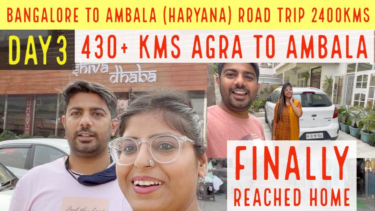 Bangalore to Ambala (Haryana) Road Trip | AGRA to AMBALA | 2400 Kms | NH44 | Road Trip | Part-3