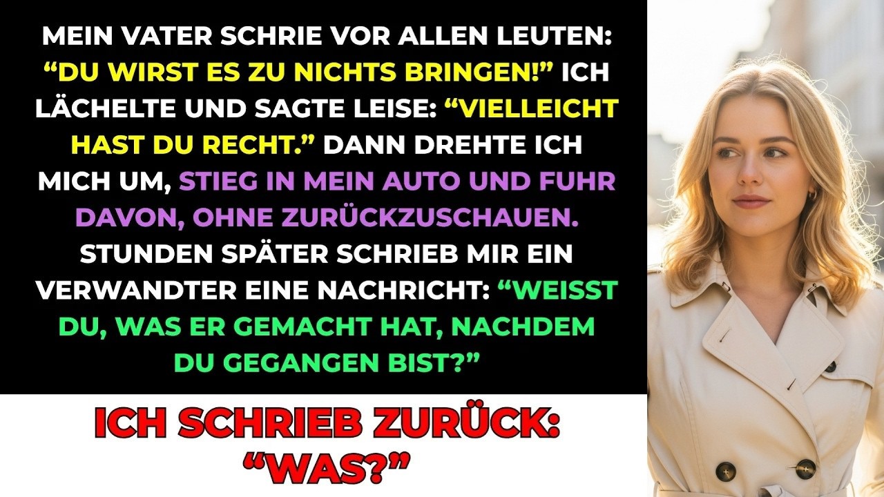 Mein Vater Schrie Vor Allen Leuten： „Du Wirst Es Zu Nichts Bringen!“ Ich Lächelte Und Sagte…