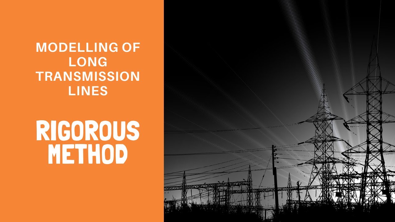 Modelling of Long Transmission Lines. RIGOROUS METHOD (PGTP) Praveen Raj R S