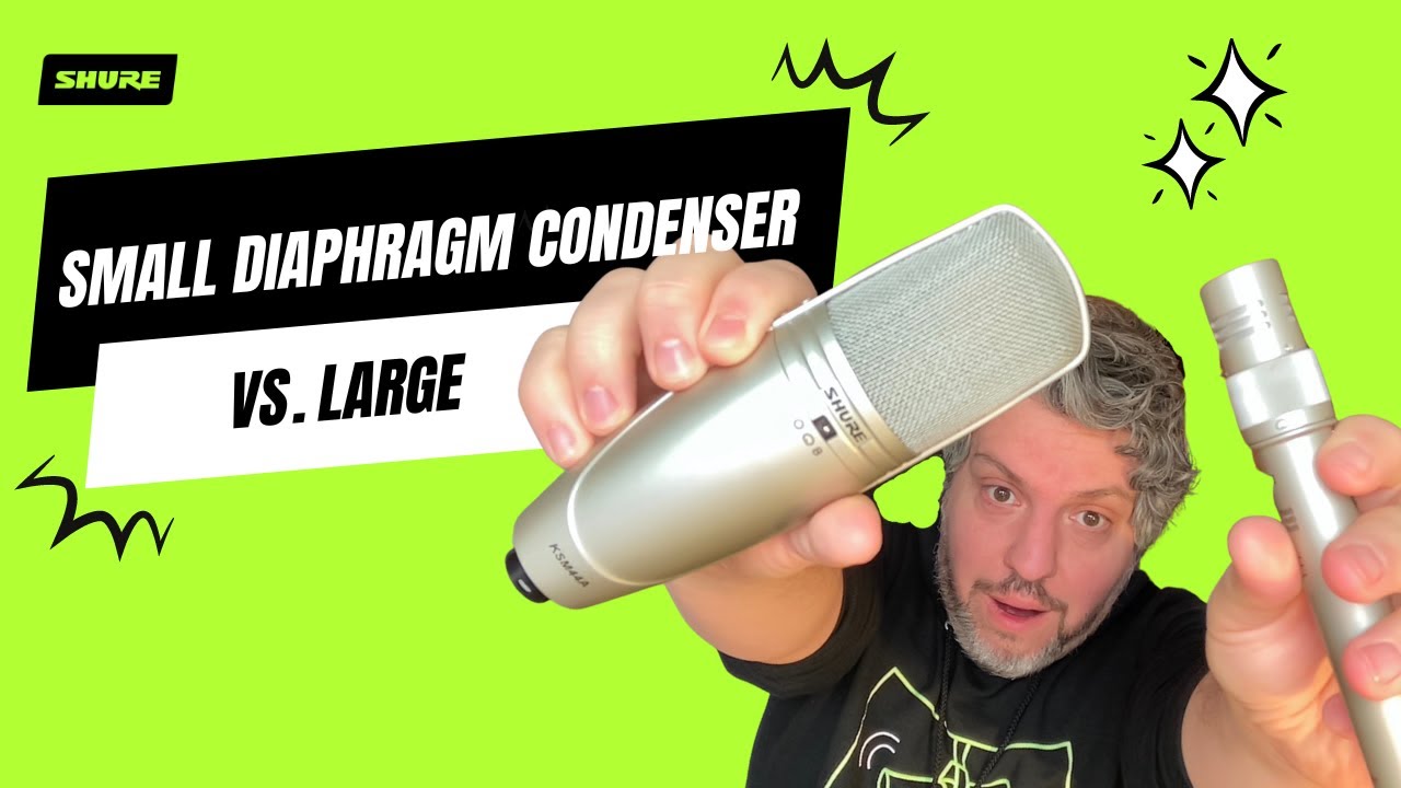 Small Diaphragm Condenser vs. Large | Shure