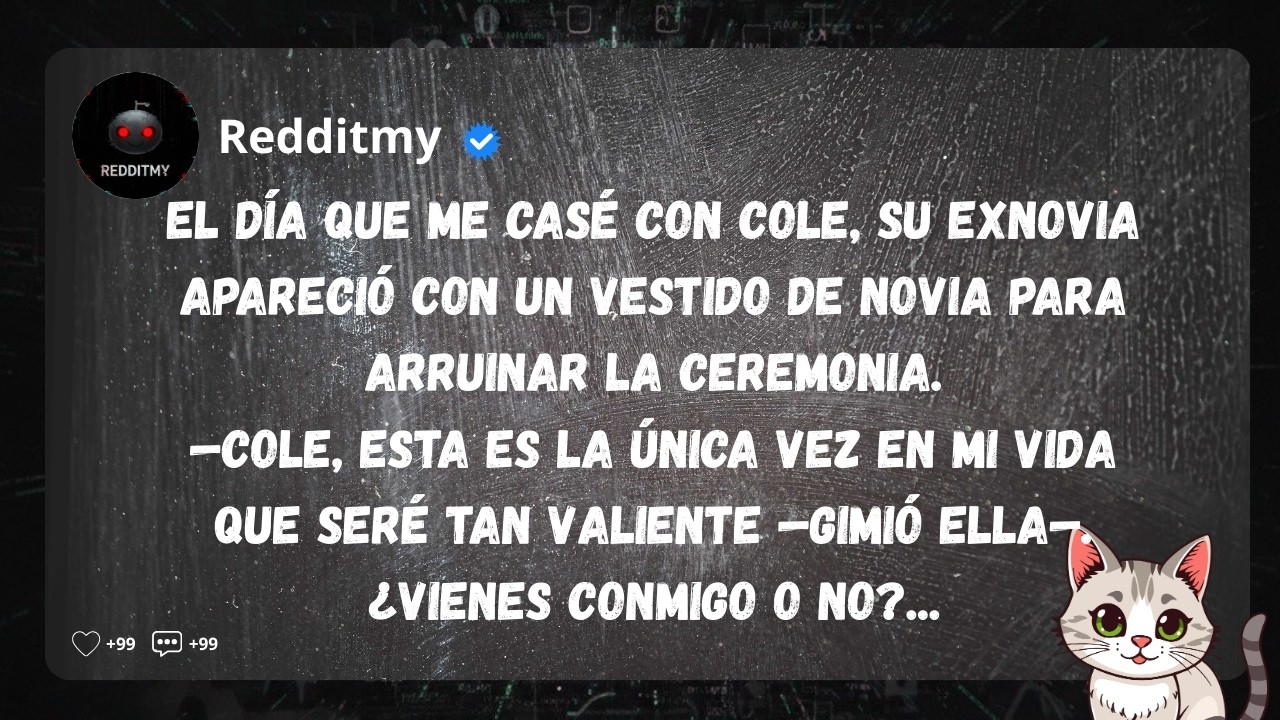El día que me casé con Cole, su exnovia apareció con un vestido de novia para arruinar la ceremon...