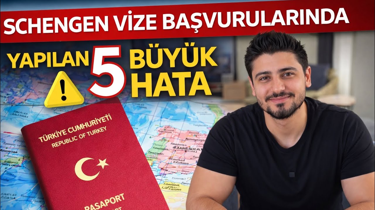 SCHENGEN VİZESİ BAŞVURULARINDA YAPILAN 5 B&Uuml;Y&Uuml;K HATA ! (2025 G&uuml;ncel Rehber)