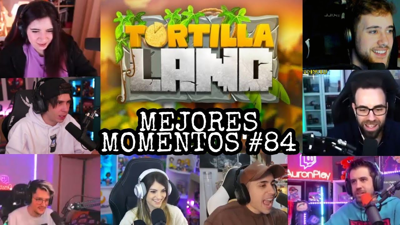 MINAS 😡😡 MEJORES MOMENTOS DE TORTILLA LAND #84