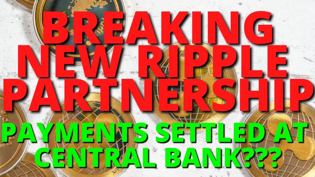 BREAKING: NEW RIPPLE PARTNER CONFIRMED: PAYMENTS SETTLED AT THE CENTRAL BANK OF ENGLAND????