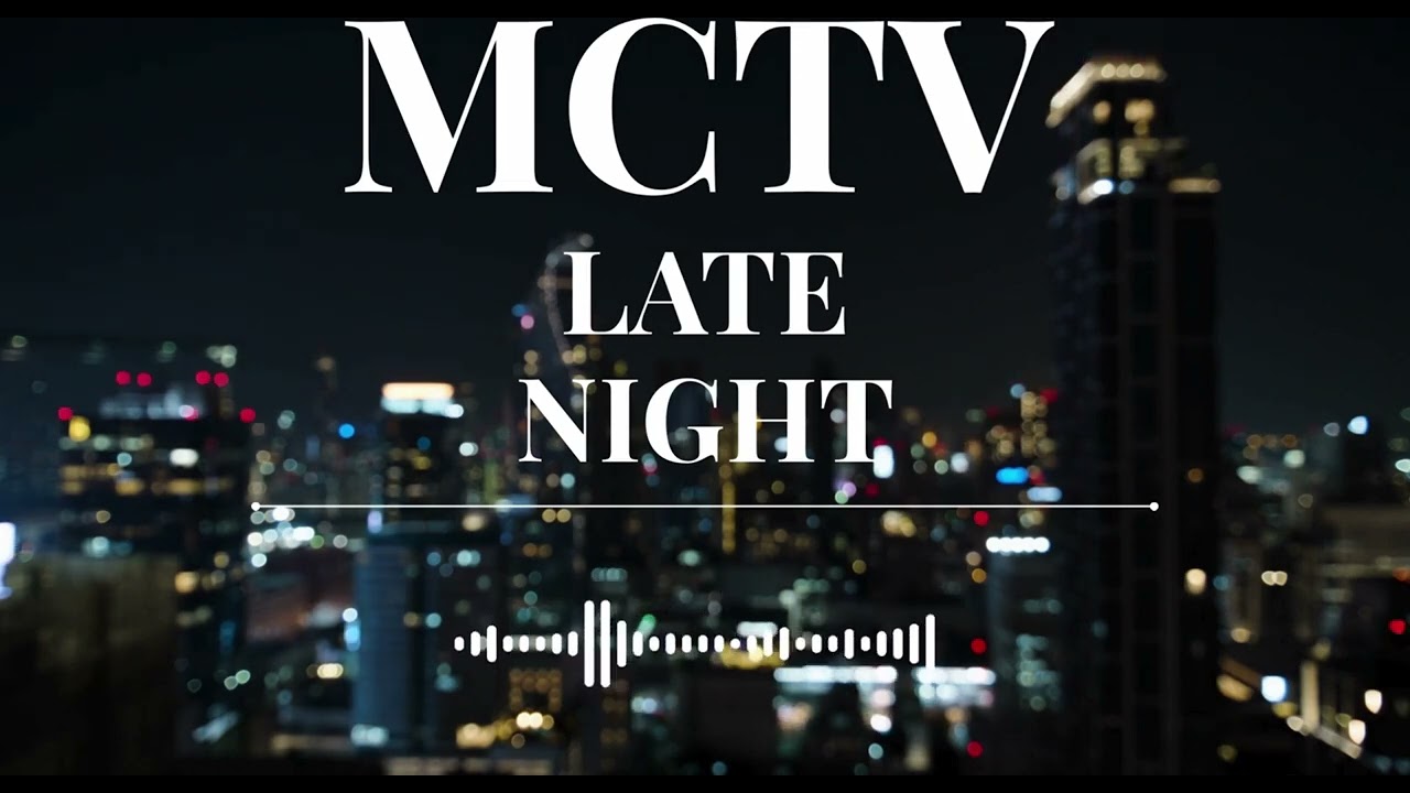 MCTV Late Night 2026