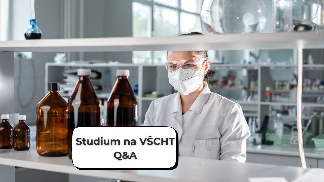 Studium na VŠCHT - Q&A