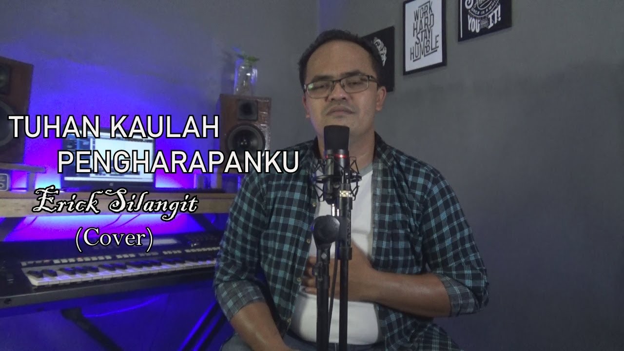 TUHAN KAULAH PENGHARAPANKU | Cover Erick Silangit