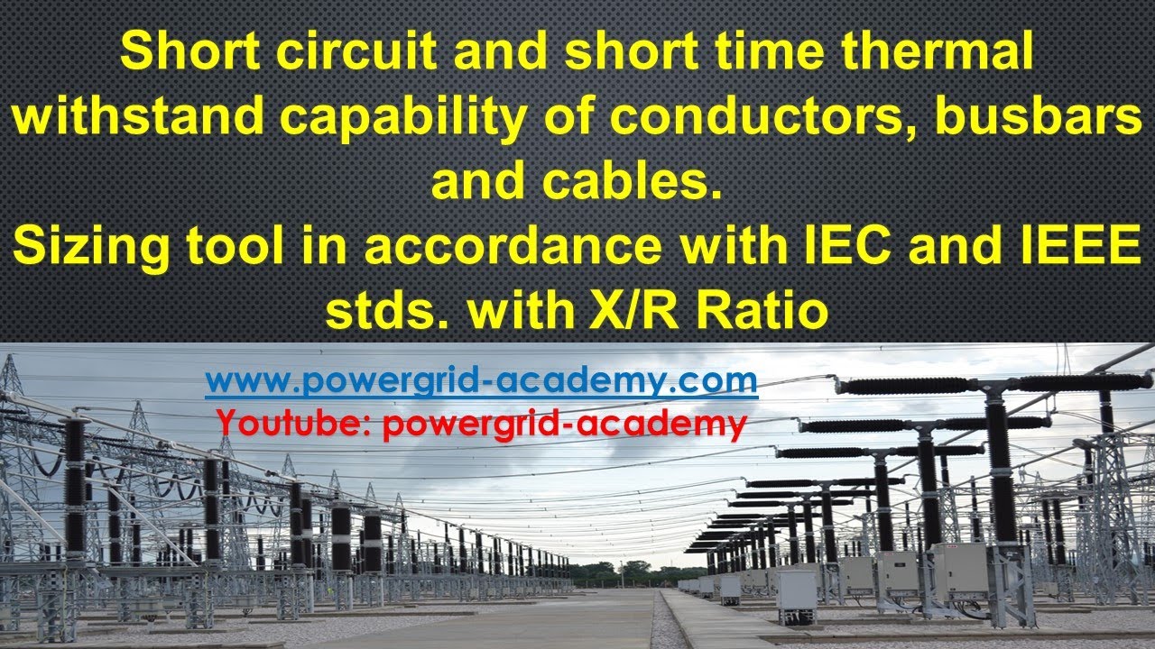 Short circuit current ratings, short time thermal withstand capabilities of conductors,  sizing tool