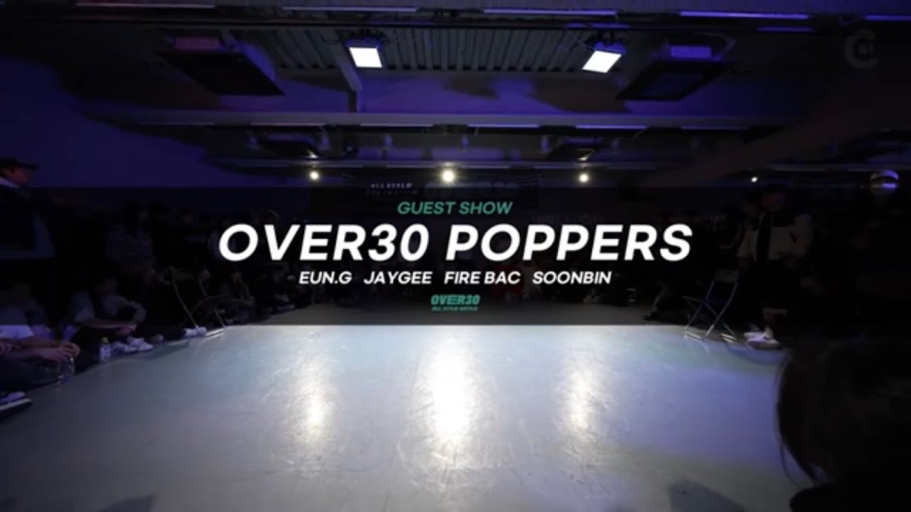 OVER30POPPERS | EUN.G,JAYGEE,FIREBAC,SOONBIN | OVER30 BATTLE 2023