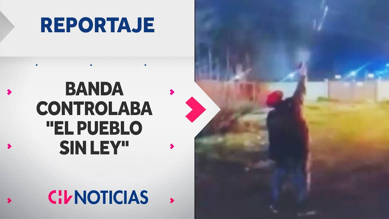 LA CAÍDA DE LOS MATATAN de La Calera: Controlaban el denominado “Pueblo sin ley” - CHV Noticias