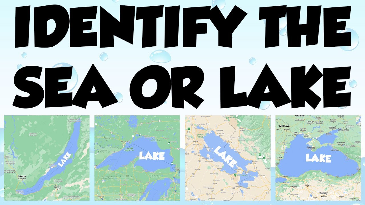 LAKES AND SEAS QUIZ - Can you name all 10 world lakes?