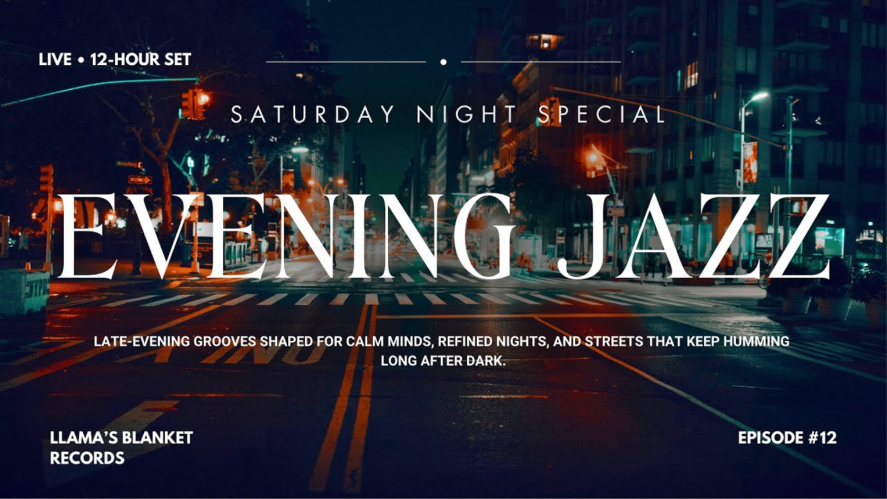 Saturday Night Live | Evening Jazz Special Vol. 12 [12H Smooth & Late-Night Jazz Radio]