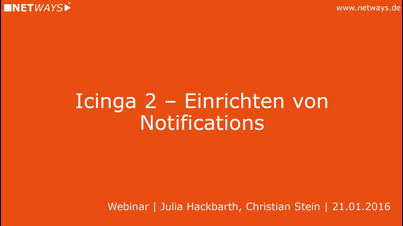 Icinga 2: Einrichten von Notifications (Webinar vom 21. Januar 2016)