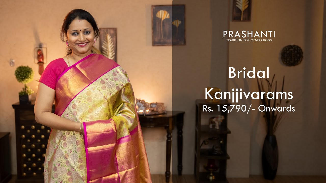 Bridal Kanjivarams by Prashanti | 21 May 2022