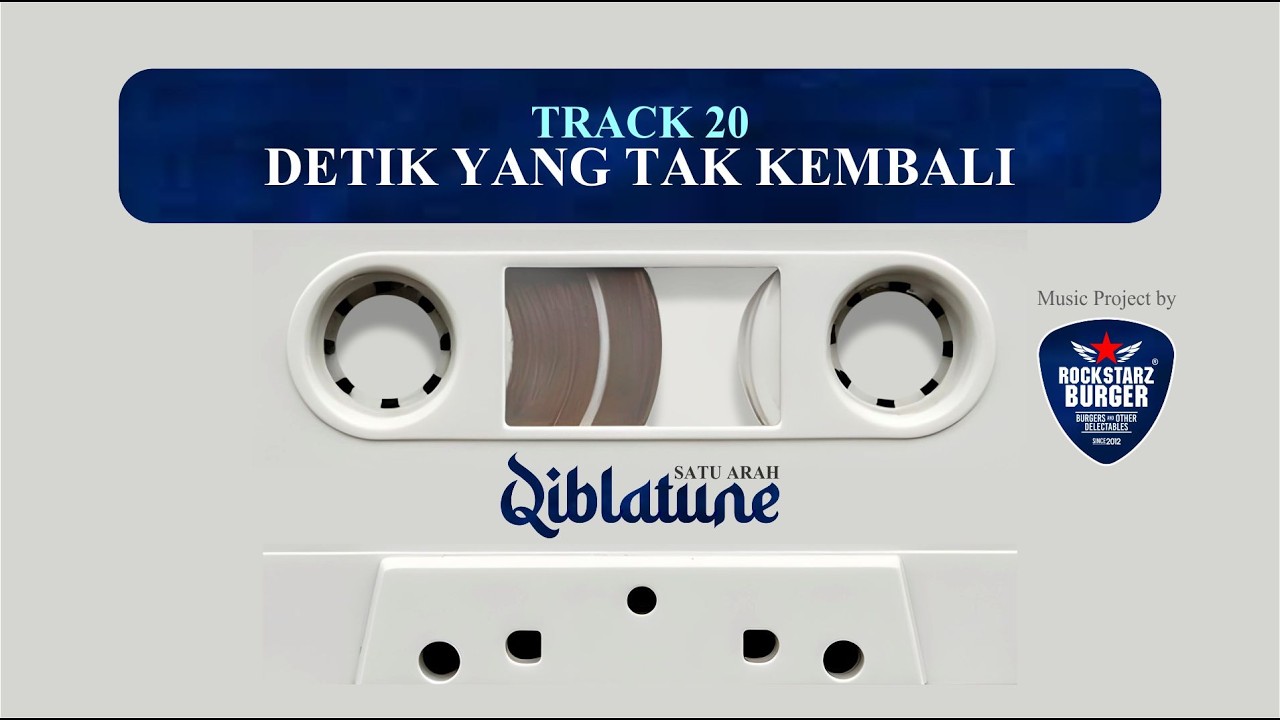 Qiblatune - Detik Yang Tak Kembali