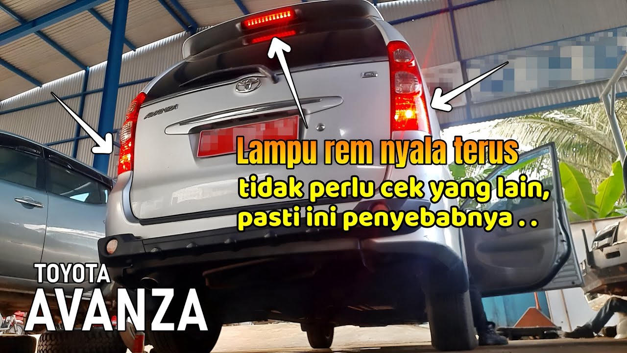 Cek Lampu rem AVANZA nyala terus