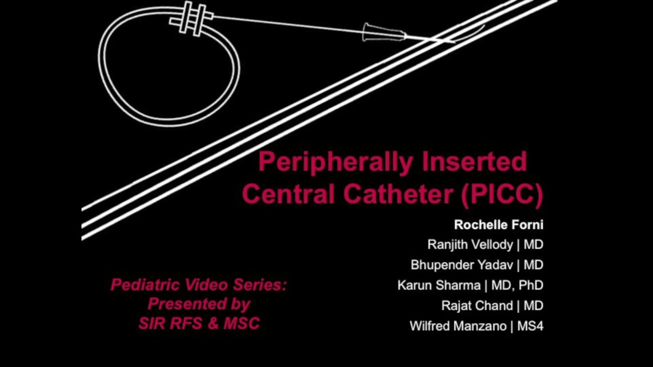 Pediatric Series (Video 1 of 3): PICC
