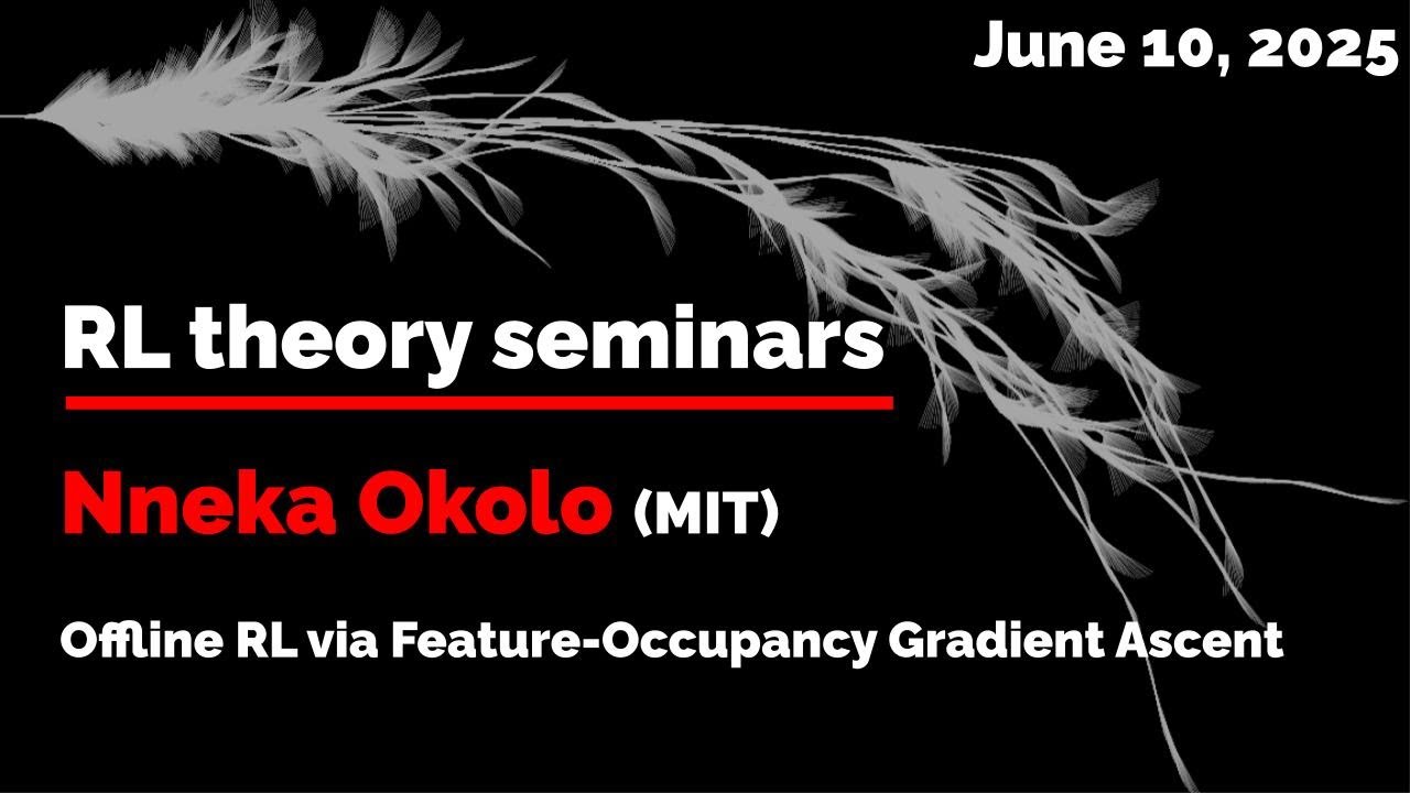 RL Theory Seminar 2025: Nneka Okolo (June 10)