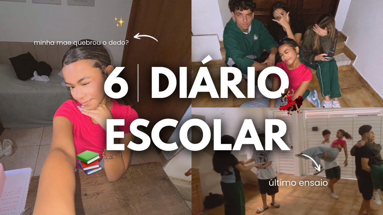 ATRASADA PRA ESCOLA + &Uacute;LTIMO ENSAIO DE DAN&Ccedil;A💃🏽 📚| DI&Aacute;RIO ESCOLAR 6 | Bia Amaral