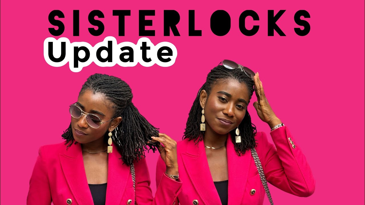 Sisterlocks Update: The Good, The Bad & Everything in Between!