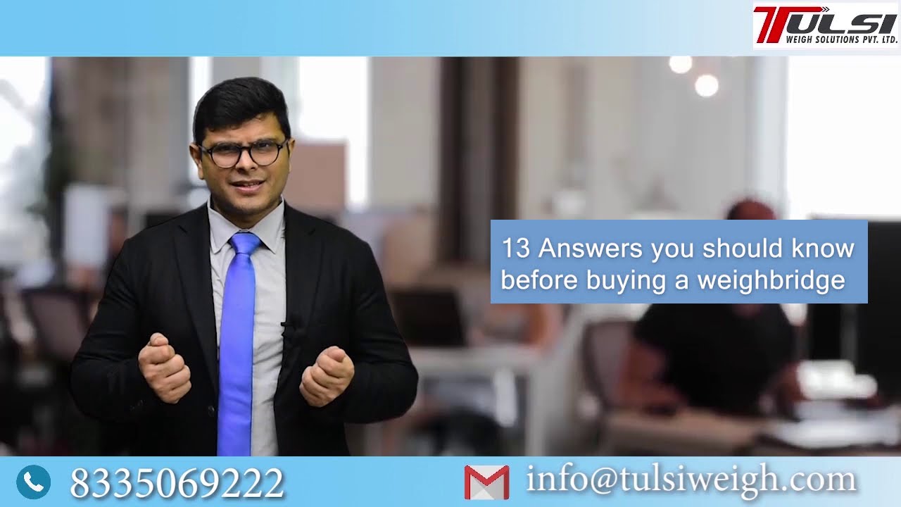 13 Answers You should know Before Buying a Weighbridge -  Tulsi Weigh Solution